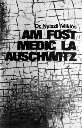 am-fost-medic-la-auschwitz-cele-mai-bune