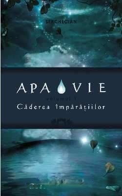 apa-vie-trilogie-caderea-imparatiilor-vol-1