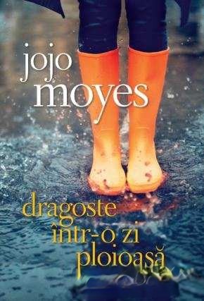 Dragoste într-o zi ploioasă de Jojo Moyes